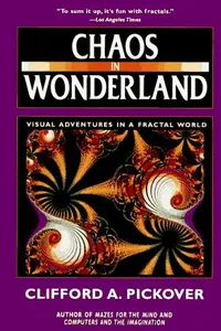 Capa de Chaos in Wonderland por Clifford A. Pickover
