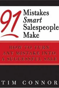 91 Mistakes Smart Salespeople Make