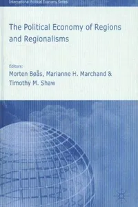 POLITICAL ECONOMY OF REGIONS AND REGIONALISM; ED. BY MORTEN BOAS