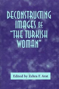 Deconstructing images of "the Turkish woman"