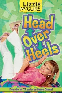 Head Over Heels (Lizzie McGuire #12)