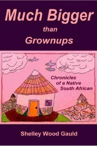 Much Bigger than Grownups