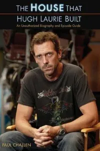 The House That Hugh Laurie Built