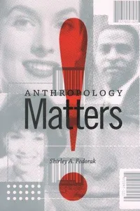 Anthropology Matters!