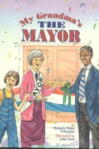 My grandma's the mayor