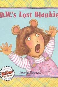 Cover of D.W.'s lost blankie by Marc Brown