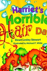 Harriet's horrible hair day