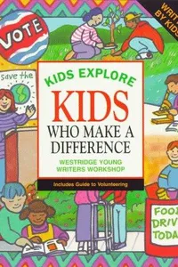 Kids explore kids who make a difference