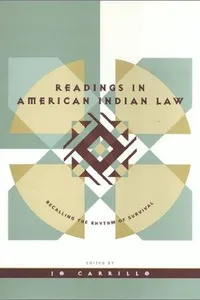 Readings in American Indian law : recalling the rhythm of survival