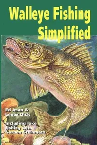 Walleye fishing simplified