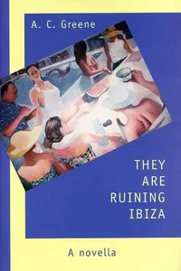 They Are Ruining Ibiza
