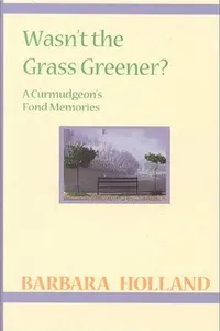 Wasn't the grass greener?