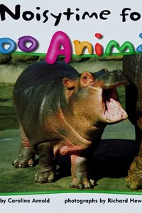 Cover of Noisytime for zoo animals by Caroline Arnold