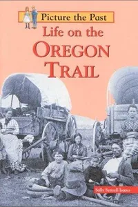 Life on the Oregon Trail