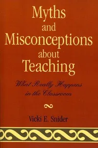 Myths and misconceptions about teaching