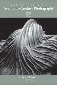 Encyclopedia of twentieth-century photography