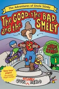 Cover of The good, the bad, and the smelly