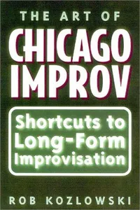 The Art of Chicago Improv
