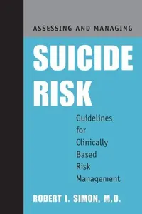 Assessing and Managing Suicide Risk