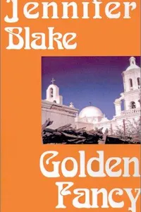 Golden Fancy:(Love and Adventure Collection #5)