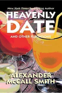 Capa de Heavenly Date and Other Flirtations por Alexander McCall Smith