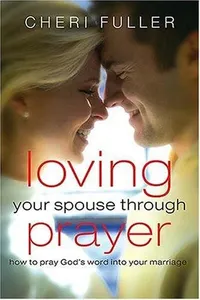 Loving your spouse through prayer