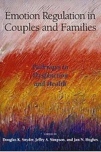Emotion regulation in couples and families