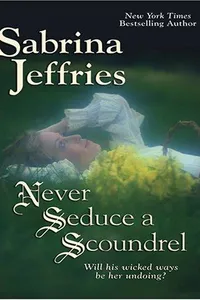 Never Seduce A Scoundrel (The School For Heiresses) Book 1