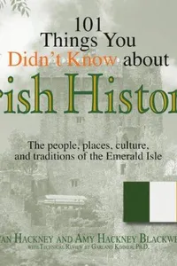 101 Things You Didn't Know about Irish History