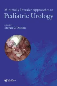Minimally Invasive Approaches to Pediatric Urology