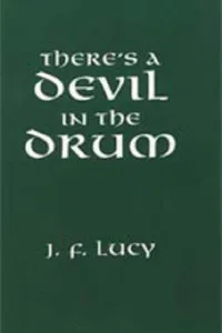 There's a devil in the drum