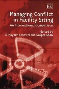 Managing conflict in facility siting