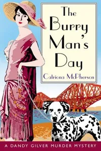 The Burry Man's Day (Dandy Gilver Murder Mystery 2)