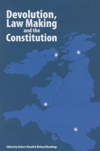 Devolution, law making, and the constitution