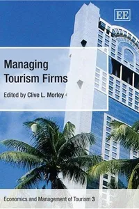 Managing Tourism Firms (Economics and Management of Tourism)
