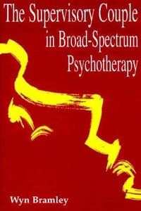 The supervisory couple in broad spectrum psychotherapy
