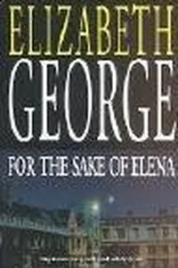 For the Sake of Elena (Inspector Lynley Mystery)