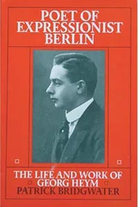Poet of expressionist Berlin