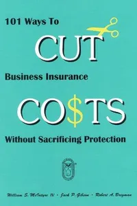 Cover of 101 ways to cut business insurance costs without sacrificing protection