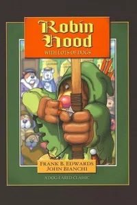 Robin Hood with lots of dogs