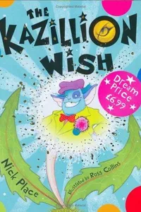 The Kazillion Wish
