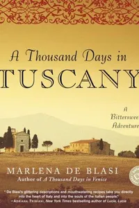 A Thousand Days in Tuscany
