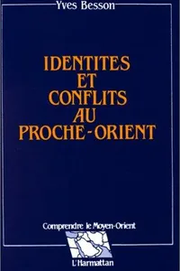 Identités et conflits au Proche-Orient