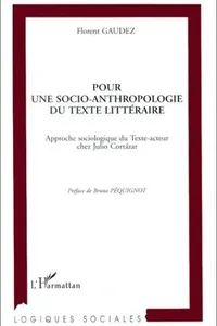 Pour une socio-anthropologie du texte littéraire