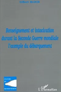 Renseignement et intoxication durant la Seconde Guerre mondiale
