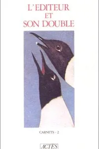 L' éditeur et son double