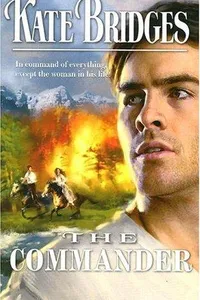 Cover of The Commander by Kate Bridges