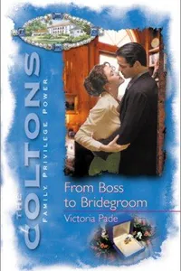 From Boss to Bridegroom (The Coltons)