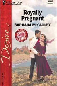 Royally Pregnant  (Crown and Glory)