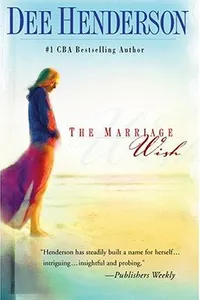 Capa de The Marriage Wish (Henderson, Dee) por Dee Henderson